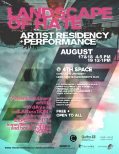 Landscape of Hate Artist Residency Performance Poster. Reads: 7 interdisciplinary artis and ten days of collaboration. An audiovisual experiment in hope/less horizons and horizon/less hopes.